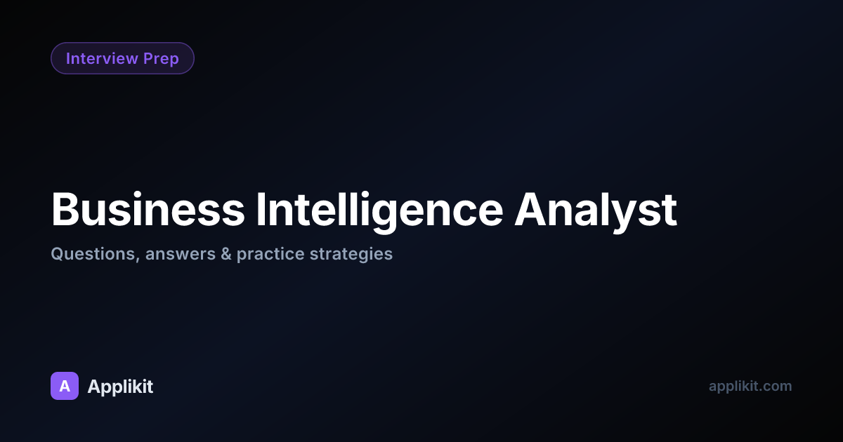 Business Intelligence Analyst Interview Prep Guide 2026 | Applikit