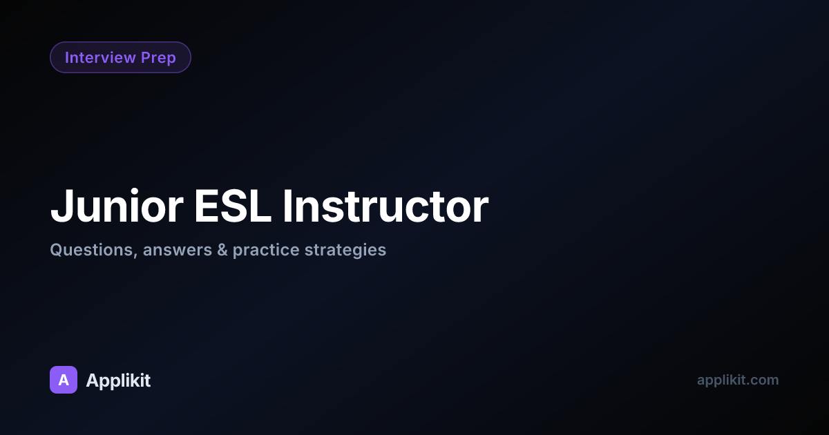 Junior ESL Instructor Interview Guide 2026 | Applikit