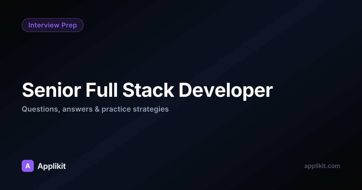 Senior Full Stack Developer Interview Success Guide 2026 | Applikit