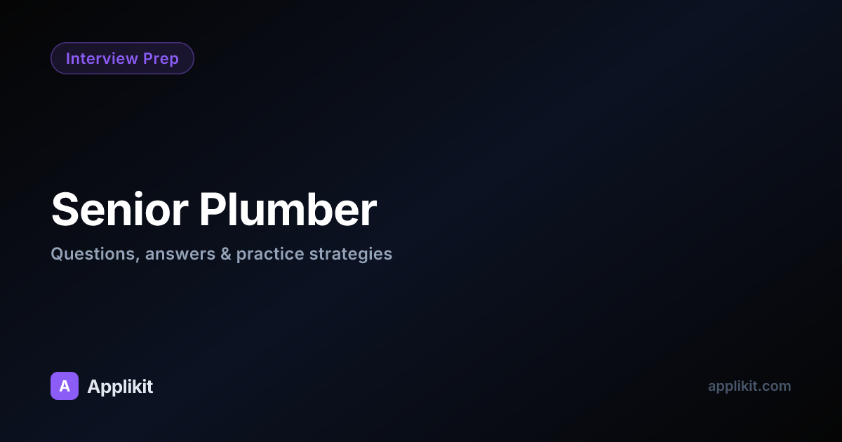 How to Ace Your Senior Plumber Interview in 2026 | Applikit