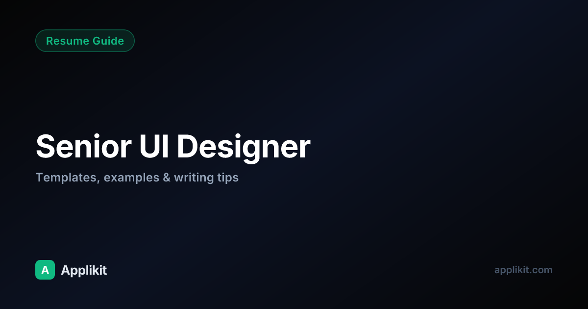 Senior UI Designer Resume Strategy for 2026 | Applikit