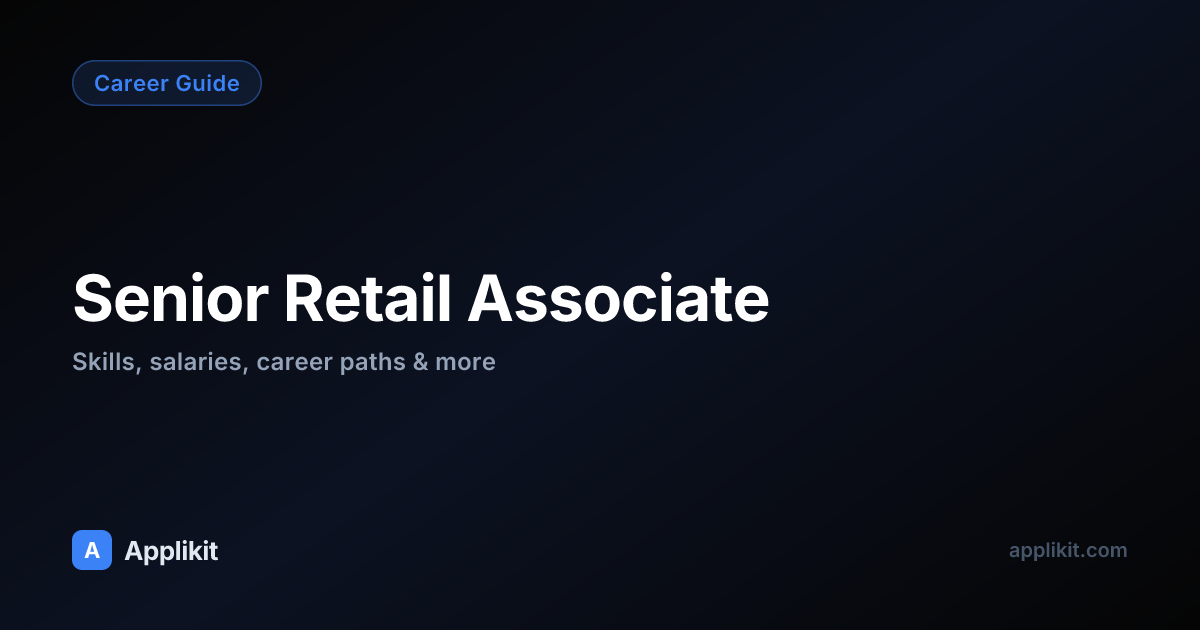 Senior Retail Associate Career Roadmap for 2026 | Applikit