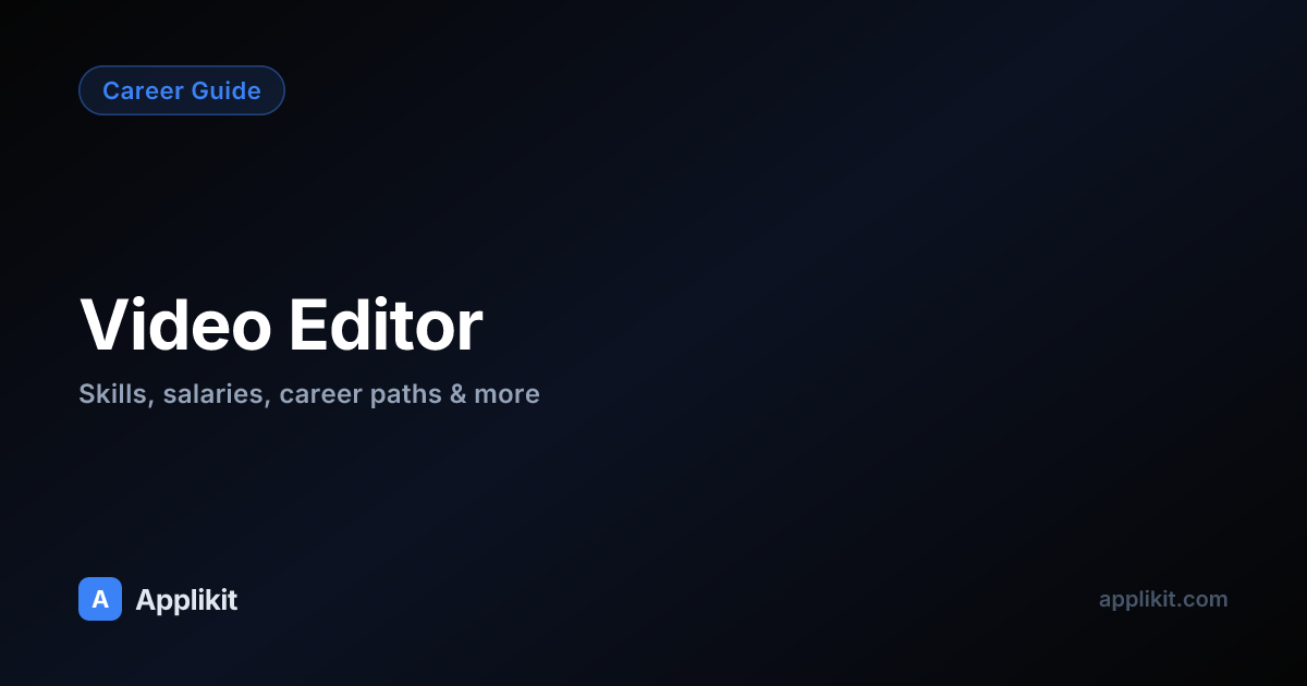 The Complete Video Editor Career Resource 2026 | Applikit